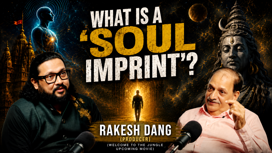 What Is A 'Soul Imprint'? janiye Producer Rakesh Dang se
